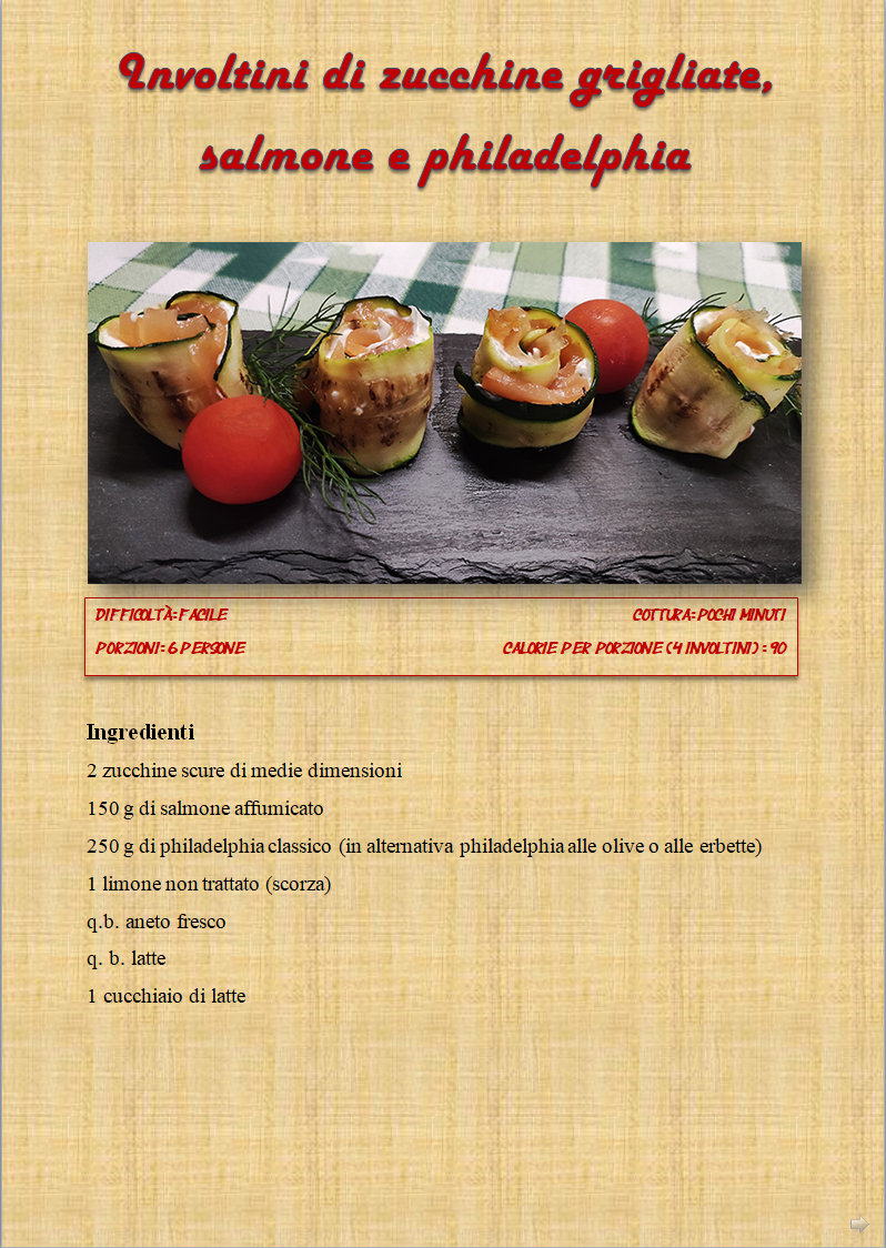 Oracolo della Sibilla Antipasto Involtini di zucchine con salmone e philadelphia secondo piatto